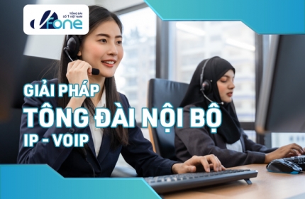 Giải pháp Tổng đài nội bộ IP VoIP 
