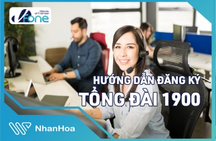 Hướng Dẫn Đăng Ký Tổng Đài 1900