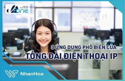 3 Ứng dụng phổ biến của tổng đài điện thoại IP